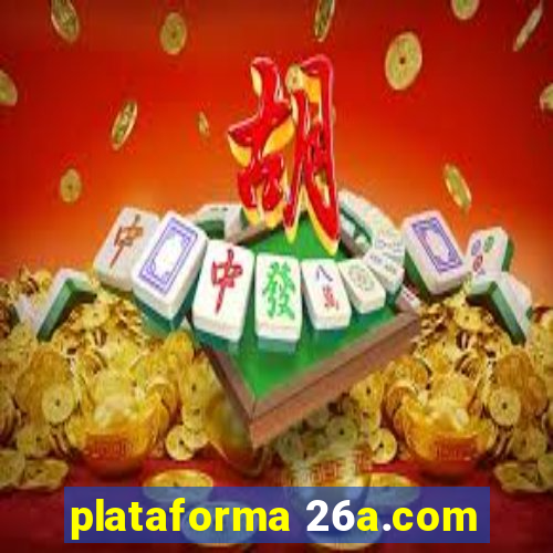 plataforma 26a.com